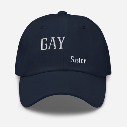 Gay Sister Dad Hat