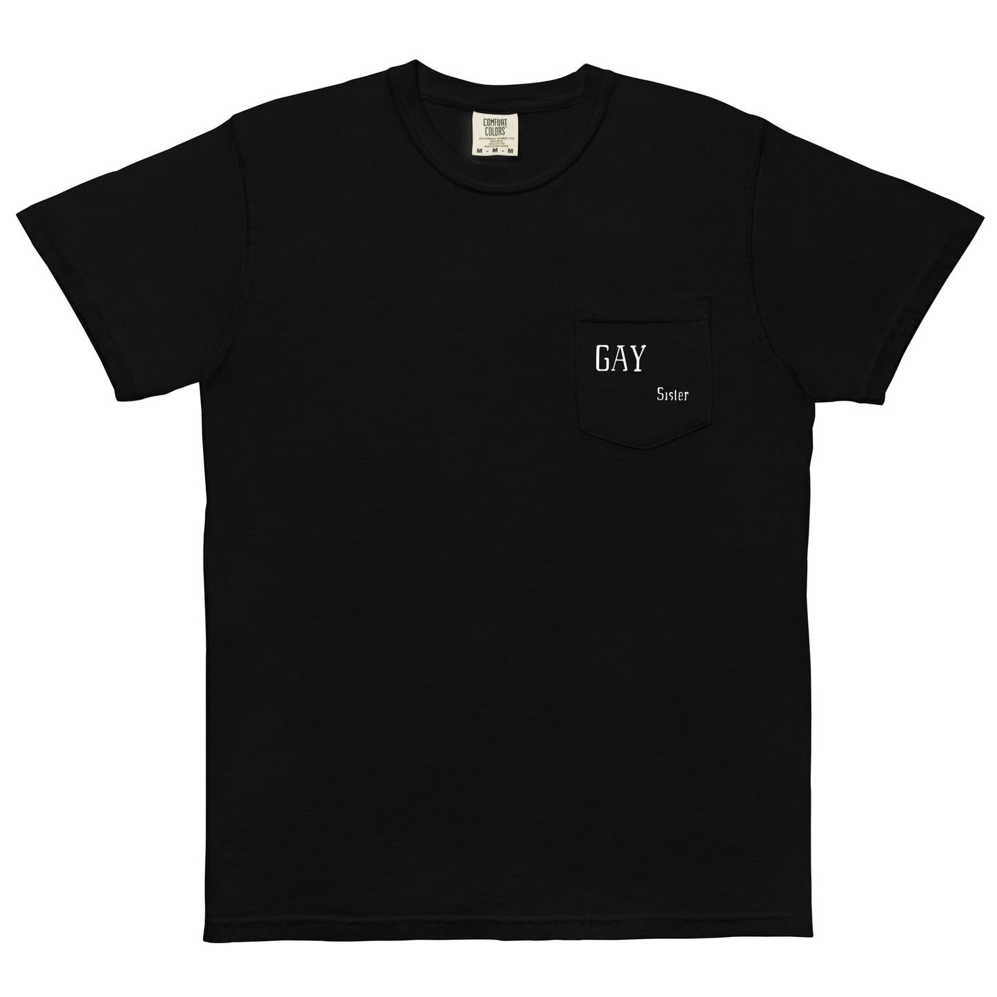 Gay Sister Unisex garment-dyed pocket t-shirt