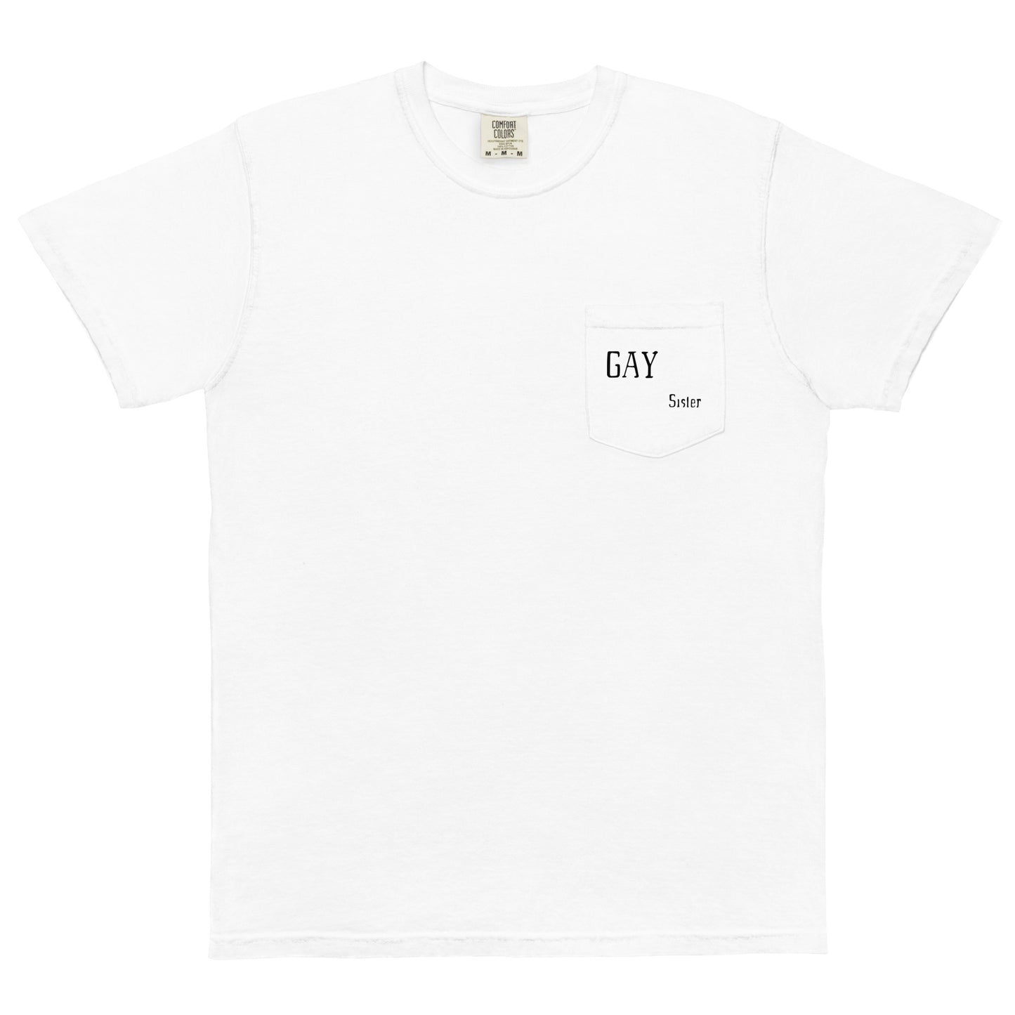 Gay Sister Unisex garment-dyed pocket t-shirt