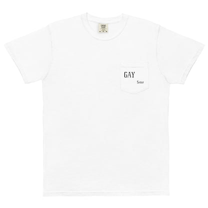 Gay Sister Unisex garment-dyed pocket t-shirt